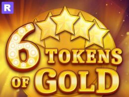 6 tokens of gold