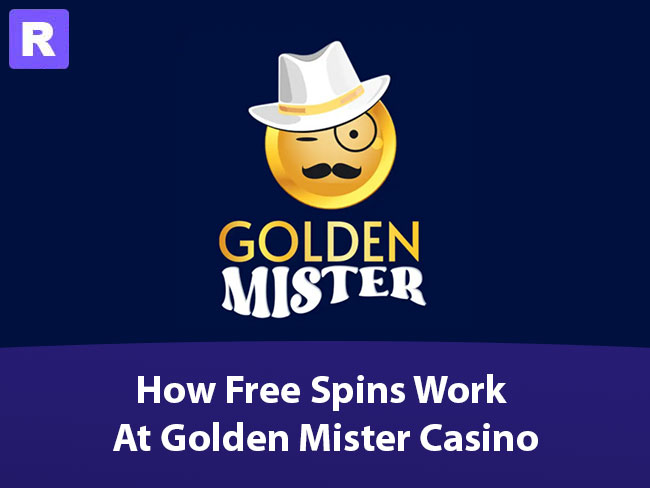 how free spins work at golden mister casino